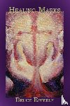 Epperly, Bruce G - Healing Marks