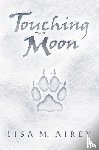 Airey, Lisa M. - Touching the Moon