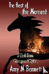 Bennett, Amy M - In the Heat of the Moment