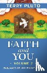 Pluto, Terry - Faith and You, Volume 2: More Essays on Faith in Everyday Life