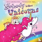 Kilpatrick, Karen - Nobody Likes Unicorns
