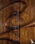 Coffey, Michael - Michael Coffey: Sculptor and Furniture Maker in Wood
