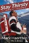 Haertzen, Mark - STAY THIRSTY
