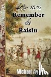 Aye, Michael - Remember the Raisin