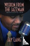 Lang, Jay - Wisdom from the Jazzman