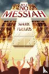 Tullius, Mark - Ain't No Messiah