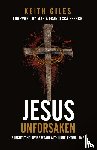 Giles, Keith - Jesus Unforsaken