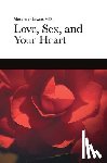 Lowen, Alexander - Love, Sex, and Your Heart