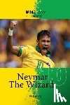 Part, Michael - Neymar The Wizard
