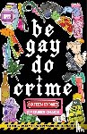 Nutting, Alissa, Dorn, Anna, Mattia, Aurora, Austin, Emily R. - Be Gay, Do Crime
