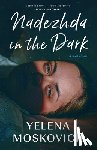 Moskovich, Yelena - Nadezhda in the Dark