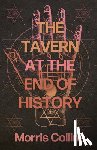 Collins, Morris - Tavern at the Edge of History