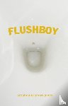 Jones, Stephen Graham - Jones, S: Flushboy