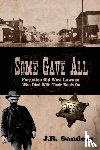 Sanders, J R - Some Gave All