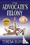 Burrell, Teresa - The Advocate's Felony