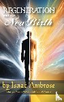 Ambrose, Isaac, McMahon, C. Matthew - Regeneration and the New Birth