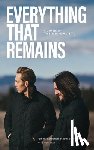 Nicodemus, Ryan - Everything That Remains: A Memoir by The Minimalists