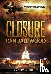 Wood, Randall - Closure: A Vigilante Justice FBI Thriller (Jack Randall Book 1)