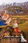 Koeppel, Gary M. - Big Sur Trilogy: Part II Blaze Allan: America's Last Pioneer Family