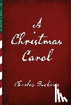 Dickens, Charles - A Christmas Carol (Illustrated)