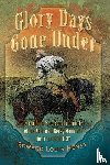 Henry, Edward Louis - Glory Days Gone Under