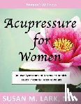 Lark M. D., Susan M. - Acupressure for Women