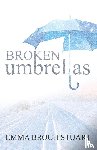 Stuart, Emma Broch - Broken Umbrellas