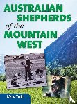 Toft, Kris - Australian Shepherds of the Mountain West