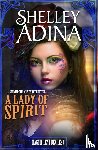 Adina, Shelley - A Lady of Spirit