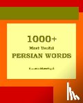 Mirsadeghi, Nazanin - 1000+ Most Useful Persian Words (Farsi-English Bi-lingual Edition)