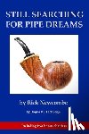 Newcombe, Rick - Still Searching for Pipe Dreams