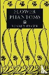 Fraser, Ronald - Flower Phantoms