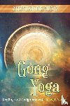 Benton, Mehtab - GONG YOGA REVISED 2013/E 2/E