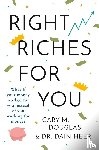 Heer, Dr, Douglas, Gary M - Right Riches for You