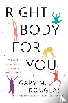 Douglas, Gary M, Carter, Donnielle - Right Body for You