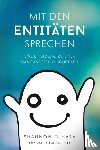 O'Hara, Shannon - Mit Den Entitaten Sprechen - Talk to The Entities - German
