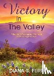 Furr, Diana S - Victory in The Valley