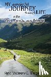 Biebel, Warren C - My Wonderful Journey Through Life - with God, Family, and Friends