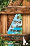 Carroll, Lynn - A Hole in the Fence