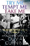 Cunning, Olivia - Try Me, Tempt Me, Take Me: One Night with Sole Regret Anthology