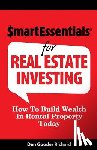 Richard, Dan Gooder - Smart Essentials for Real Estate Investing: How to Build Wealth in Rental Property Today
