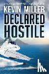 Miller, Kevin - Declared Hostile