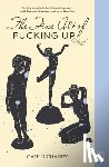 Dicharry, Cate - The Fine Art of Fucking Up