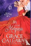 Callaway, Grace - M is for Marquess
