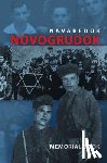  - Memorial (Yizkor) Book of the Jewish Community of Novogrudok, Poland - Translation of Pinkas Navaredok