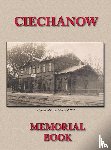 Yassini, A Wolf - Memorial (Yizkor) Book for the Jewish Community of Ciechanow - Translation of Yisker-Bukh Fun Der Tshekhanover Yidisher Kehile