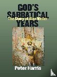 Harris, Peter - God's Sabbatical Years
