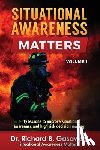 Gasaway, Richard Bruce - Situational Awareness Matters: Volume 1