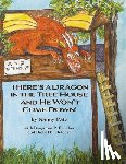 Patz, Nancy - There's a Dragon in the Tree House and He Won't Come Down!