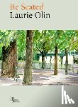 Olin, Laurie - Be Seated